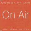 On Air ft Maurice West – Colour Of Life